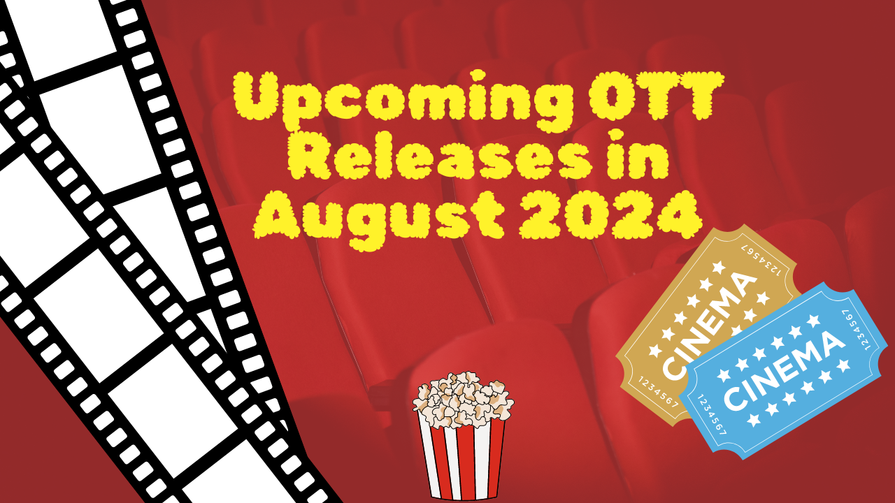 August 2024 OTT Releases